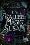 [Welcome To Midlife Magic 02] • It's Called Magic, Susan